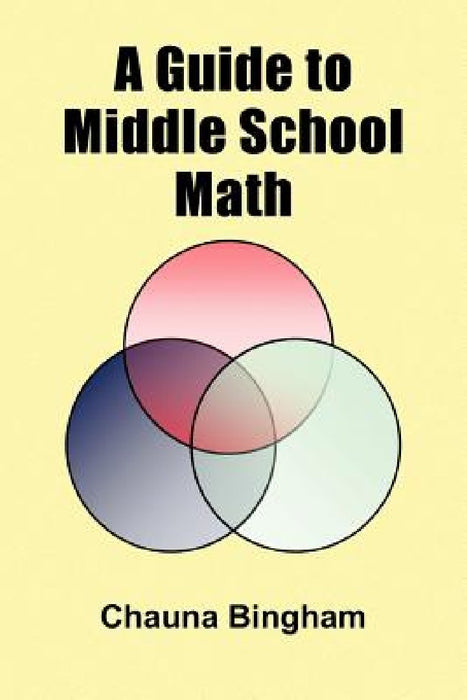A Guide to Middle School Math by Chauna Bingham