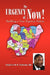 The Urgency of Now! by Angelicus-M B. Dba Onasanya