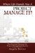 When Life Hands You A Project, Manage It! by Angela Brister