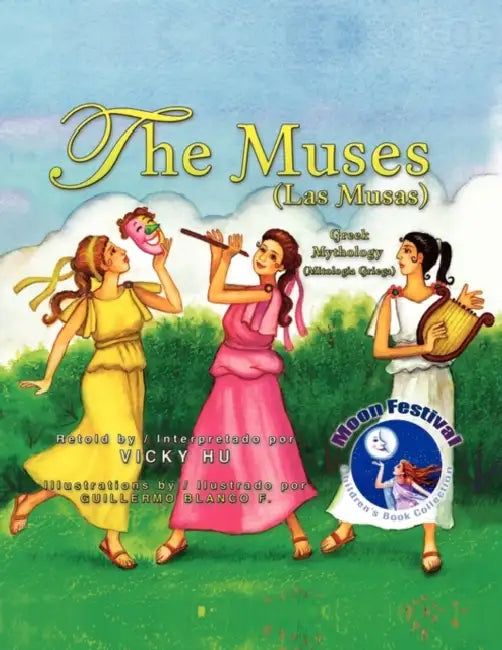 The Muses (Las Musas): Greek Mythology (Mitologia Griega) by Vicky Hu