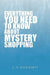 Everything You Need to Know about Mystery Shopping by K. A. Daugherty
