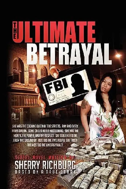 The Ultimate Betrayal by Sherry Richburg