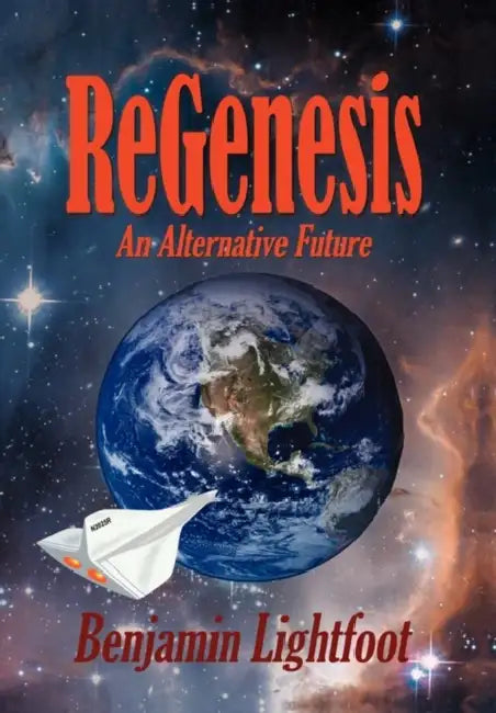 Regenesis by Benjamin Lightfoot