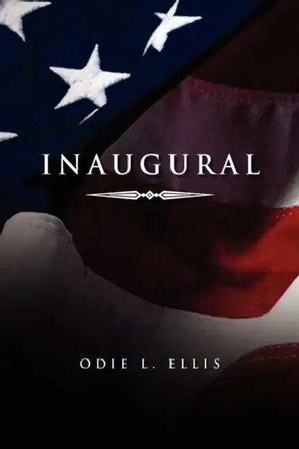 Inaugural by Odie L. Ellis