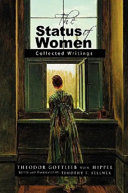 The Status of Women by Theodor Gottlieb Von Hippel