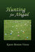 Hunting for Abigail by Karen Benton Vavra