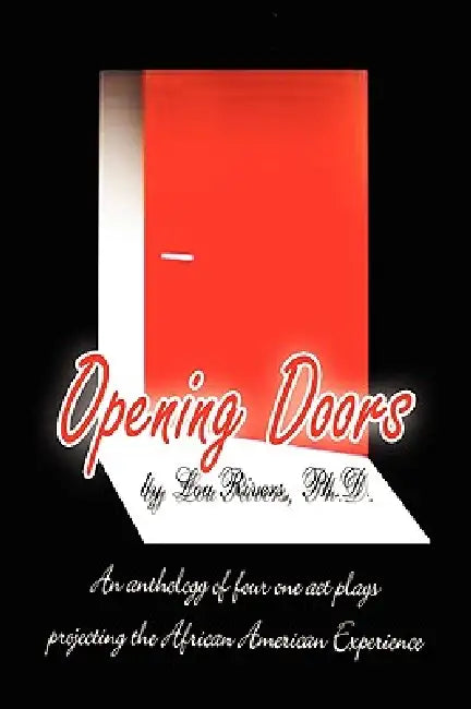 Opening Doors by Lou Ph. D. Rivers