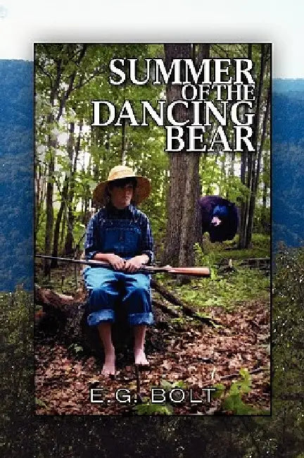 Summer of the Dancing Bear by E. G. Bolt