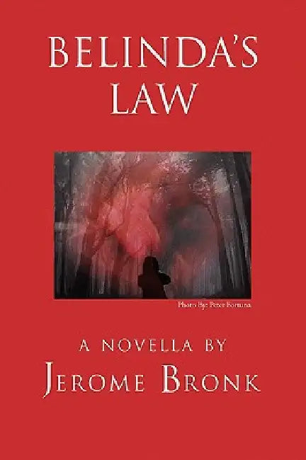 Belinda's Law by Jerome Bronk