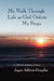 My Walk Through Life as God Orders my Steps by Joyce Ashton-Douglas