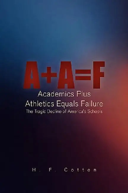 A + a = F by H. F. Cotton
