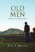 Old Men by Paul T. Bryant