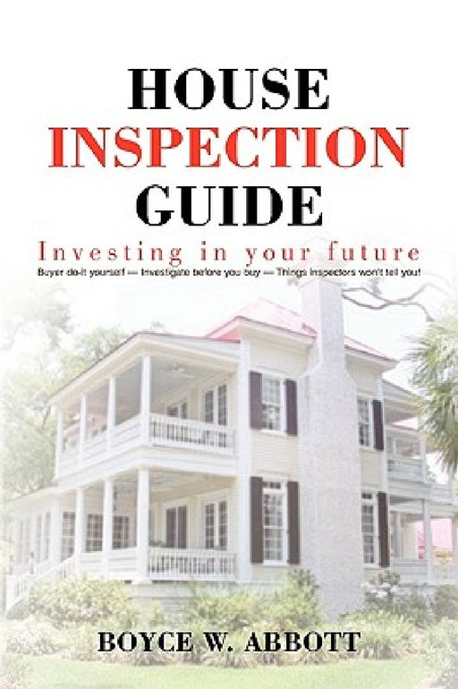 House Inspection Guide by Boyce W. Abbott
