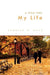 A Walk Thru My Life by Charles H. Keys