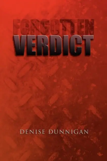 Forgotten Verdict by Denise Dunnigan