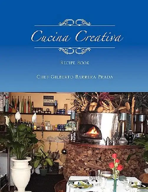 Cucina Creativa by Gilberto Barrera Prada