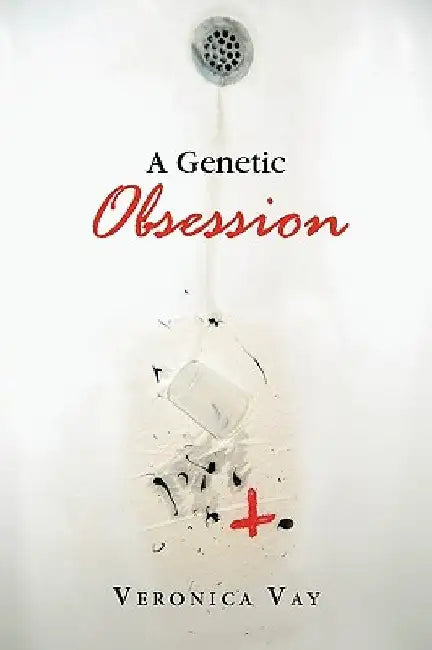 A Genetic Obsession by Veronica Vay