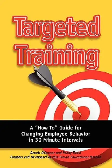 Targeted Training by Dennis O'Connor/Penny Drain