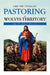 Pastoring in Wolves Territory by W. Aron Wilson