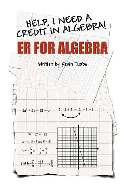ER for Algebra by Kevin Tubbs