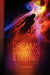Dreams Imagination and Destiny by Lisa Moreno