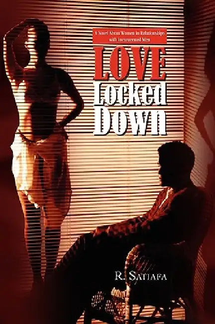 Love Locked Down by R. Satiafa