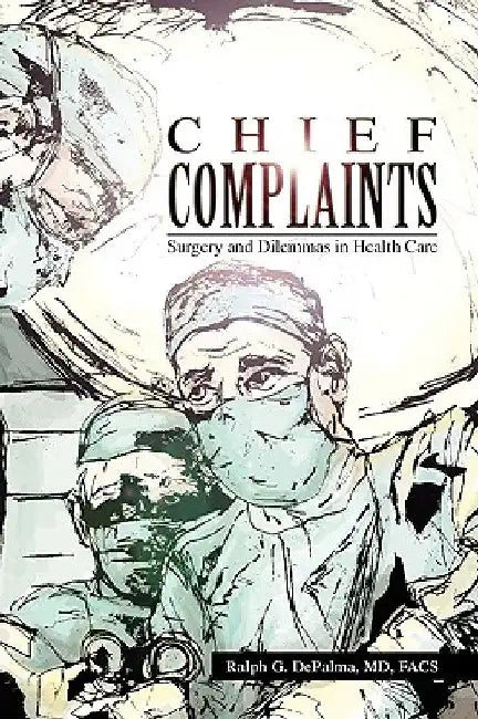 Chief Complaints by Ralph G. Depalma