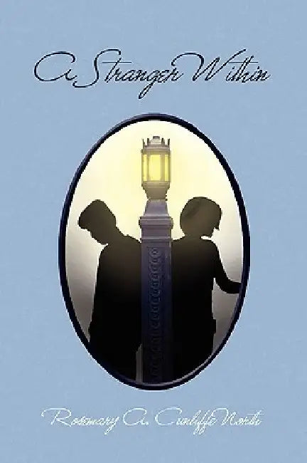A Stranger Within by Rosemary A. Cunliffe North