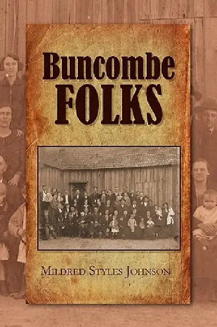 Buncombe Folks by Mildred Styles Johnson
