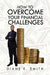How to Overcome your Financial Challenges by Diane E. Smith