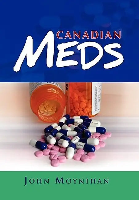 Canadian Meds by John Moynihan