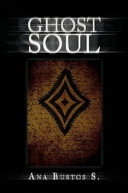 Ghost Soul by Ana Bustos S