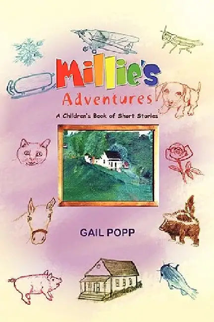 Millie's Adventures by Gail Popp