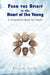 From the Spirit to the Heart of the Young by Evangelist Regina B. Howard