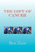 The Gift of Cancer by Ben Zion