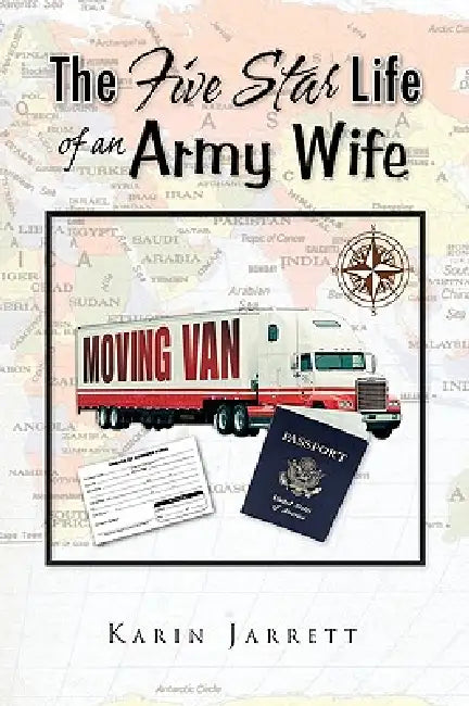 The Five Star Life of an Army Wife by Karin Jarrett