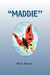 ''Maddie'' by Mary Kresge