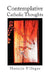 Contemplative Catholic Thoughts by Horacio Villegas