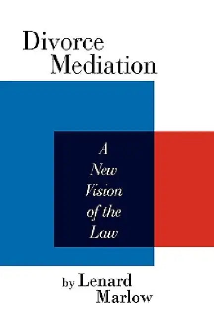 Divorce Mediation by Lenard Marlow