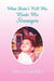 What Didn't Kill Me, Made Me Stronger by Shari Franklin