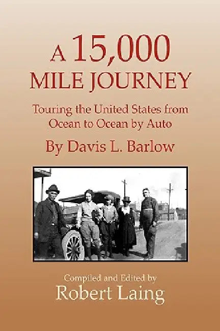 A 15,000 Mile Journey by Robert Laing, Davis L. Barlow
