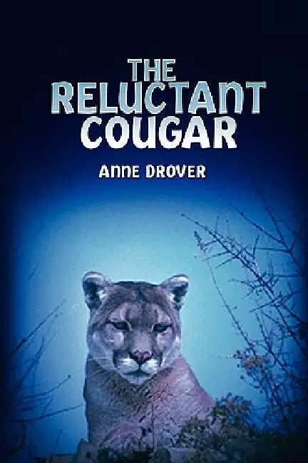The Reluctant Cougar by Anne Drover