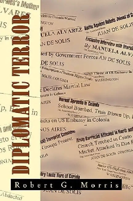 Diplomatic Terror by Robert G. Morris