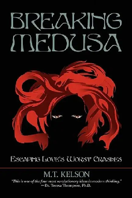 Breaking Medusa by M. T. Kelson