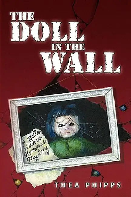 The Doll in the Wall by Thea Phipps