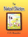 The Naked Chicken by C. D. Rauscher