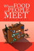 Where Food And People Meet by Phyllis Watts