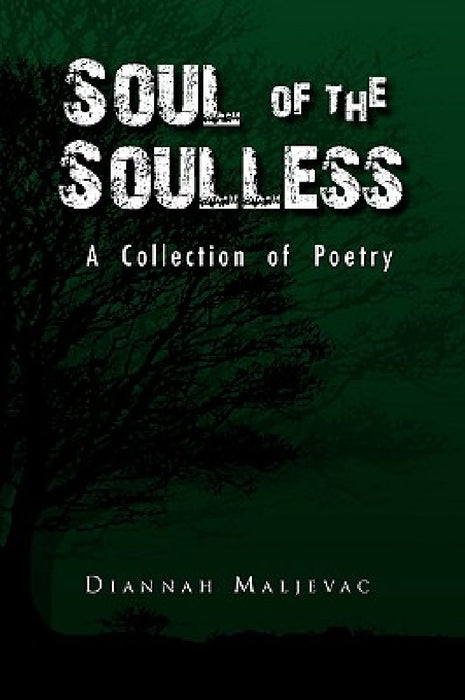 Soul of the Soulless by Diannah Maljevac