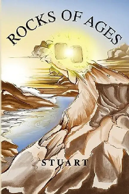 Rocks of Ages by Stuart