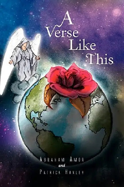 A Verse Like This by Abraham Amor and Patrick Hanley